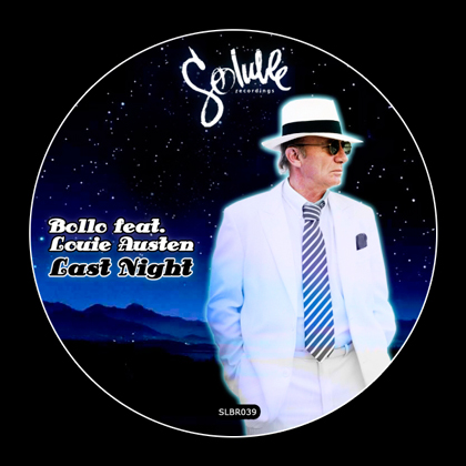 Bollo feat. Louie Austen - Last Night